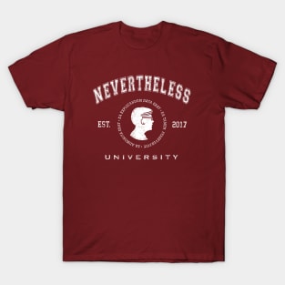 Nevertheless University T-Shirt